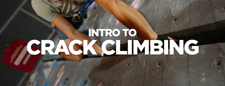 Intro to Crack Climbing